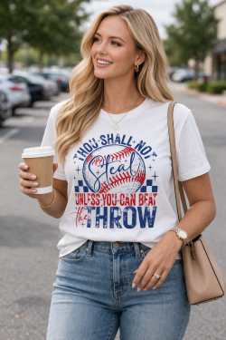 Thou Shall Not Steal - Unless You Can Beat the Throw Tee